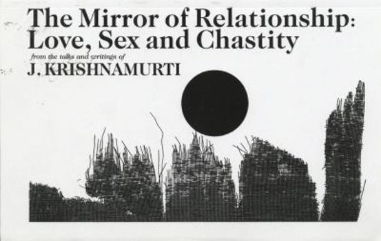 The Mirror of Relationship: Love, Sex, and Chastity