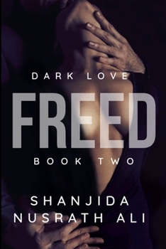 Paperback Freed (Dark Love Duet #2) Book