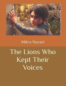Paperback The Lions Who Kept Their Voices Book
