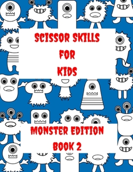 Paperback Scissor Skills for Kids - Monster Edition Book 2 Book