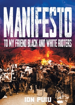 Paperback Manifesto: To My Friend Black And White Rioters Book