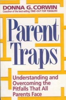 Paperback Parent Traps: Understanding & Overcoming the Pitfalls That All Parents Face Book