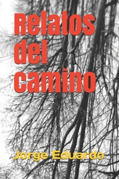 Paperback Relatos del camino [Spanish] Book