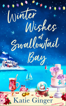 Winter Wishes At Swallowtail Bay - Book #3 of the Swallowtail Bay