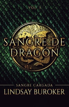 Sangre cargada (Sangre de Dragón) (Spanish Edition)