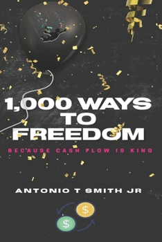 Paperback 1,000 Ways To Freedom: Because Cash Flow Is King Book