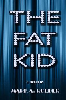 Paperback The Fat Kid - Large Print Edition Book