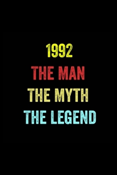 Paperback 1992 The Man The Myth The Legend: 6 X 9 Blank Lined journal Gifts Idea - Birthday Gift Lined Notebook / journal gift for men - Soft Cover, Matte Finis Book