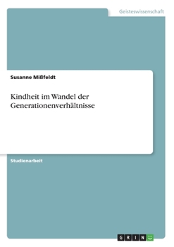 Paperback Kindheit im Wandel der Generationenverhältnisse [German] Book