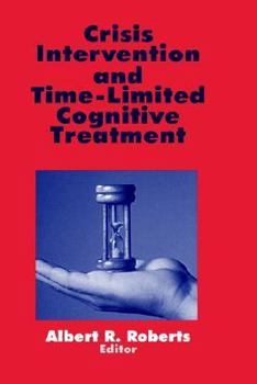 Hardcover Crisis Intervention and Time-Limited Cognitive Treatment Book