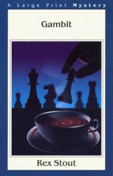 Gambit - Book #37 of the Nero Wolfe