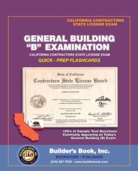 B General Building Examination Quick-Prep Flashcards for California Contractors State License