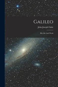 Paperback Galileo: His Life And Work Book