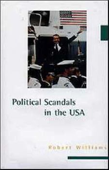 Hardcover Political Scandals in the United States Book