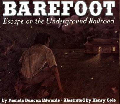 Paperback Barefoot: Escape on the Underground Railroad Book