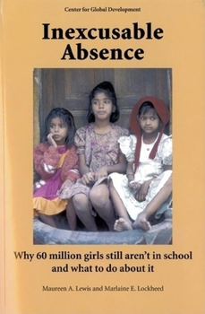 Paperback Inexcusable Absence: Why 60 Million Girls Still Aren't in School and What to Do about It Book