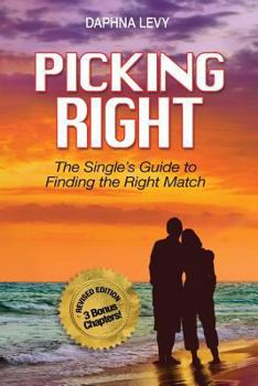 Paperback Picking Right: The Single's Guide to Finding the Right Match Book