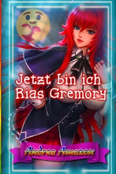 Paperback Jetzt bin ich Rias Gremory [German] Book