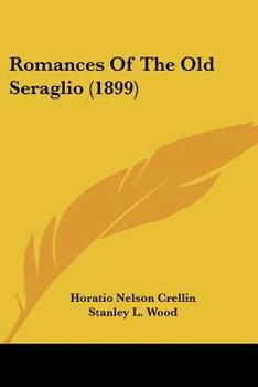Paperback Romances Of The Old Seraglio (1899) Book