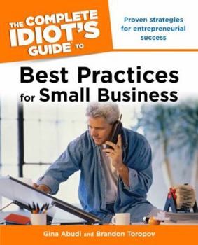 Paperback The Complete Idiot's Guide to Best Practices for Small Business Book