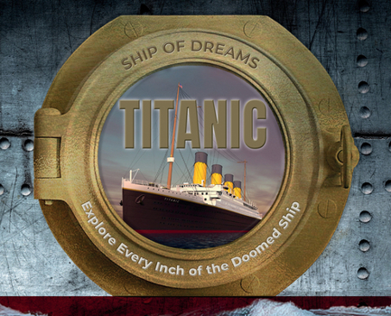 Hardcover Titanic: Ship of Dreams Book