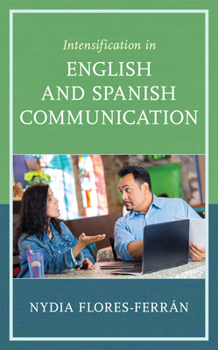 Hardcover Intensification in English and Spanish Communication Book