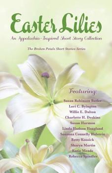 Paperback Easter Lilies: An Appalachia-Inspired Short Story Collection Book