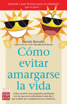 Paperback Cómo Evitar Amargarse La Vida [Spanish] Book