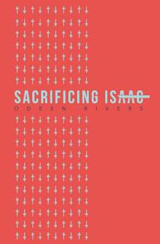 Paperback Sacrificing Isaac Book