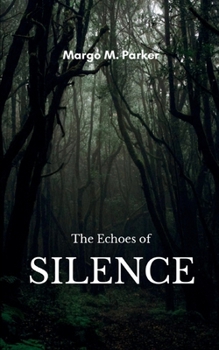 Paperback The Echoes of Silence Book