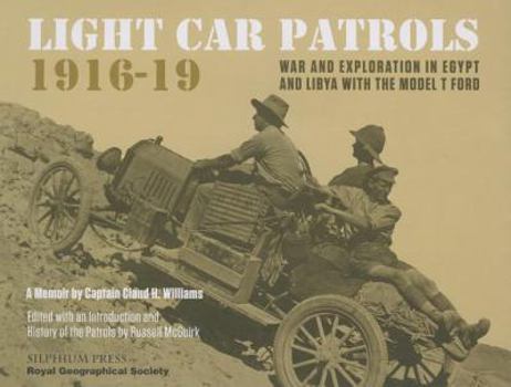 Paperback Light Car Patrols 1916-19: War and Exploration in Egypt and Libya with the Model T Ford Book