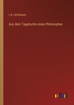 Paperback Aus dem Tagebuche eines Philosophen [German] Book