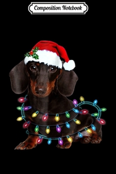 Paperback Composition Notebook: Dachshund Christmas Journal/Notebook Blank Lined Ruled 6x9 100 Pages Book