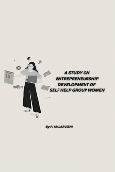 Paperback A Study on Entrepreneurship Development of Self Help Group Women Book