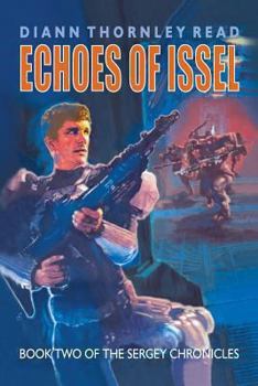 Paperback Echoes of Issel: Book Two of the Sergey Chronicles Book