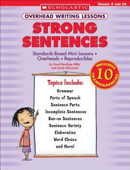 Paperback Overhead Writing Lessons: Strong Sentences: Standards-Based Mini-Lessons - Overheads - Reproducibles [With 10 Transparencies] Book