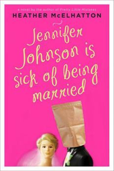 Paperback Jennifer Johnson Is Sick of Being Married Book