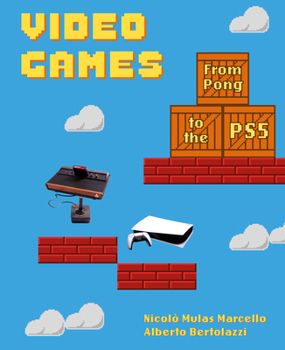 Hardcover Video Games: From Pong to the Ps5 Book