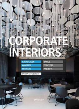 Hardcover Corporate Interiors: Basics, Components, Examples [German] Book