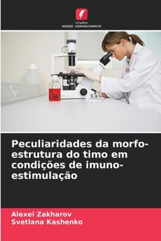 Paperback Peculiaridades da morfo-estrutura do timo em condições de imuno-estimulação [Portuguese] Book