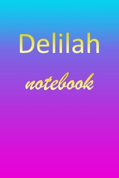 Paperback Delilah: Blank Notebook - Wide Ruled Lined Paper Notepad - Writing Pad Practice Journal - Custom Personalized First Name Initia Book