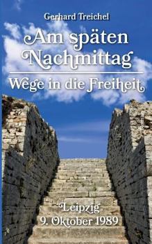 Paperback Am späten Nachmittag: Wege in die Freiheit [German] Book