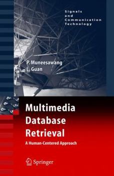 Paperback Multimedia Database Retrieval:: A Human-Centered Approach Book