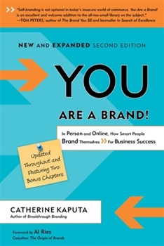 Paperback You Are a Brand!: In Person and Online, How Smart People Brand Themselves for Business Success Book