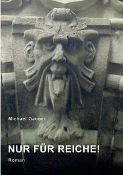 Paperback Nur für Reiche!: Roman [German] Book