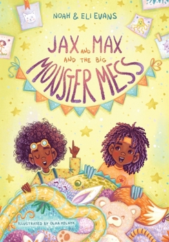 Jax and Max and the Big Monster Mess