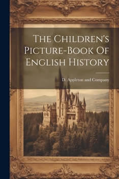 Paperback The Children's Picture-book Of English History Book
