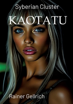 Paperback Kaotatu: Die Verlorenen - Syberian Cluster I [German] Book