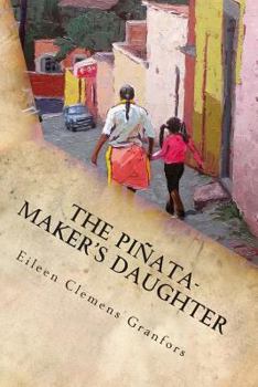 Paperback The Pinata-Maker's Daughter Book