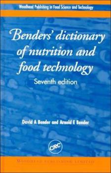 Hardcover Benders' Dictionary of Nutrition and Food Technology, Seventh Edition Book